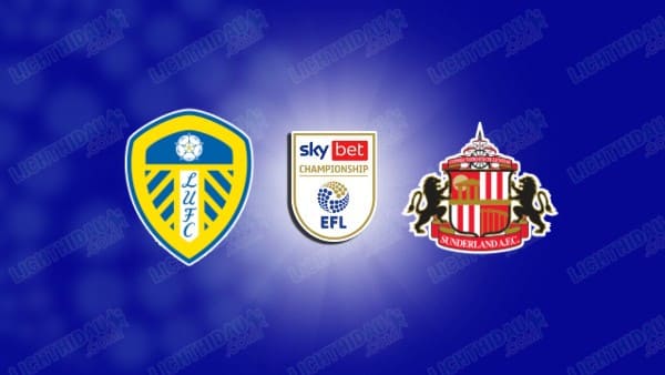 Video kết quả Leeds vs Sunderland, vòng 33 Hạng nhất Anh