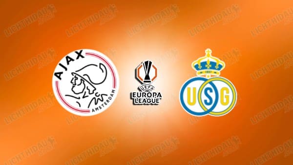 Video kết quả Ajax vs Saint-Gilloise, lượt về vòng play-off Cúp C2 châu Âu