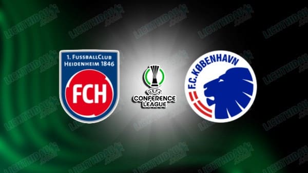 Link xem Heidenheim vs Copenhagen, 00h45 ngày 21/02, lượt về vòng play-off Cúp C3 châu Âu