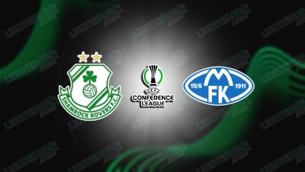 Link xem Shamrock Rovers vs Molde FK, 03h00 ngày 21/2, lượt về vòng play-off Cúp C3 châu Âu