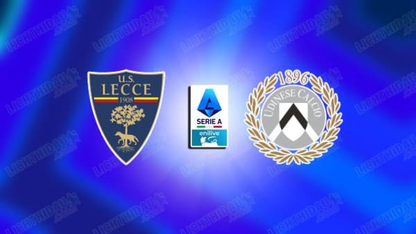 Video kết quả Lecce vs Udinese, vòng 26 VĐQG Italia