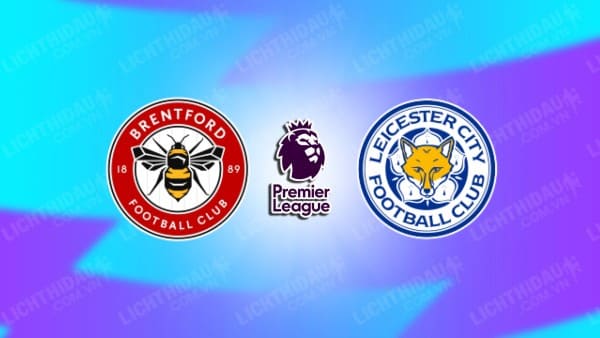 Video kết quả Leicester vs Brentford, vòng 26 Ngoại hạng Anh