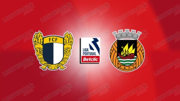 Link xem Famalicao vs Rio Ave, 03h15 ngày 11/3, vòng 25 VĐQG Bồ Đào Nha