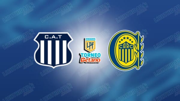 Link xem Talleres vs Rosario Central, 07h15 ngày 11/3, vòng 9 VĐQG Argentina