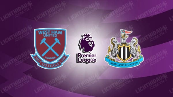 Video kết quả West Ham vs Newcastle, vòng 28 Ngoại hạng Anh