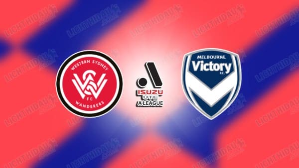 Link xem Western Sydney vs Melbourne Victory, 15h30 ngày 15/3, vòng 23 VĐQG Australia