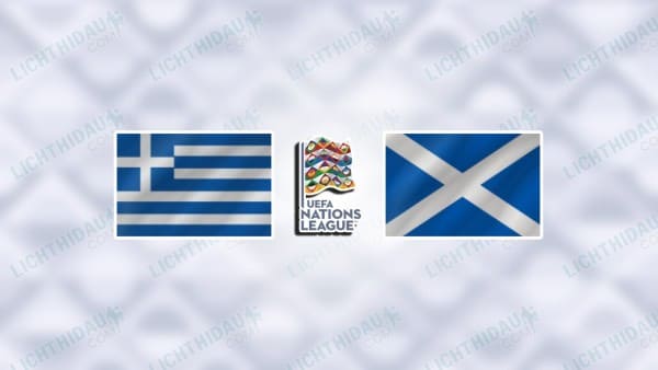 Link xem Hy Lạp vs Scotland, 02h45 ngày 21/03, play-off thăng/xuống hạng Nations League