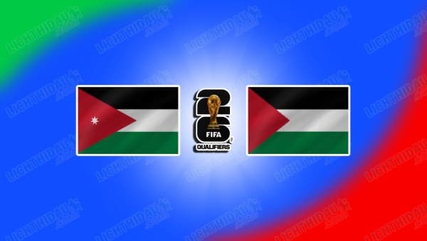 Link xem Jordan vs Palestine, 01h15 ngày 21/3, bảng B vòng loại World Cup 2026 KV châu Á