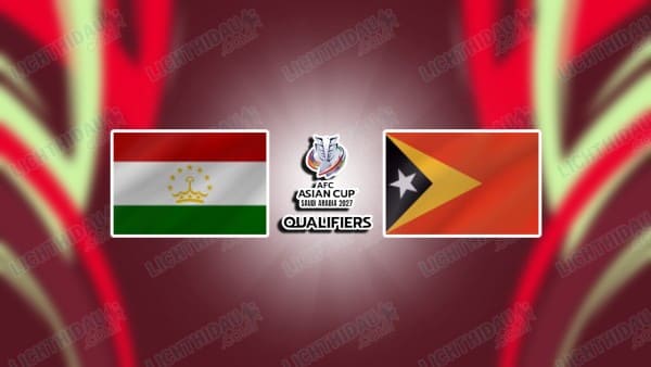 Link xem Tajikistan vs Đông Timor, 18h00 ngày 25/3, bảng A vòng loại Asian Cup 2027