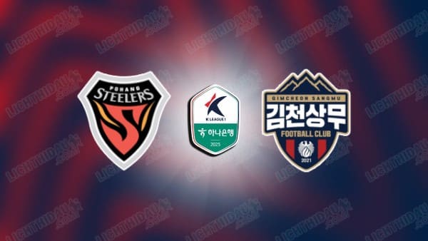 Link xem Pohang Steelers vs Gimcheon, 17h30 ngày 2/5, vòng 11 VĐQG Hàn Quốc