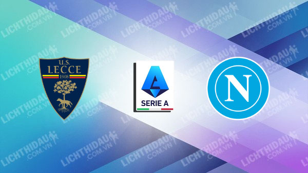 Video kết quả Lecce vs Napoli, vòng 35 Serie A