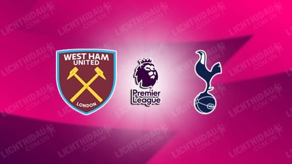 Video kết quả West Ham vs Tottenham, vòng 35 Ngoại Hạng Anh