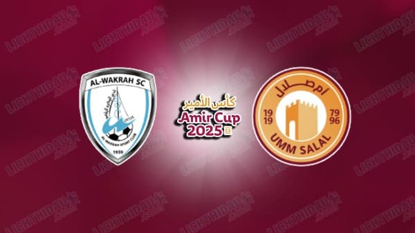 Link xem Al Wakrah vs Umm Salal, 21h15 ngày 07/05, vòng 1/8 Emir Cup