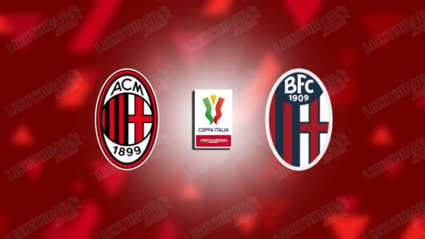 Video kết quả AC Milan vs Bologna, Chung kết Cúp QG Italia
