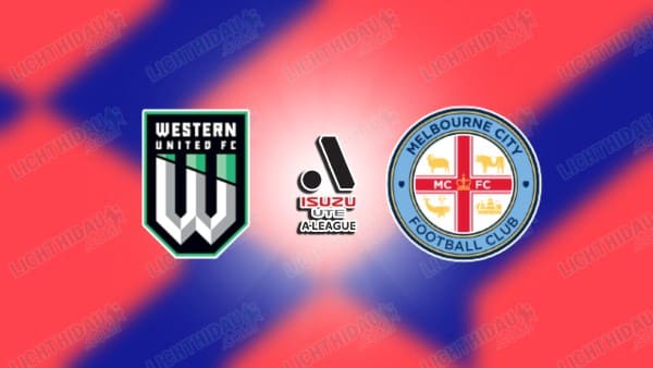 Link xem Western Utd vs Melbourne City, 16h35 ngày 16/05, Bán kết VĐQG Australia