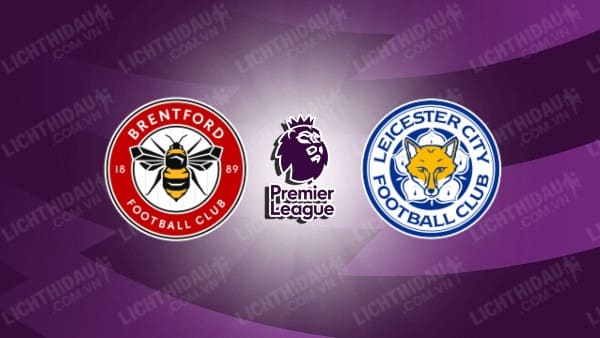Video highlights Brentford vs Leicester City, vòng 28 Ngoại hạng Anh