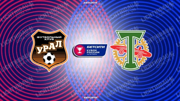 Trực tiếp FC Ural vs Torpedo Moscow, 19h00 ngày 28/9, bảng 4 Cúp QG Nga