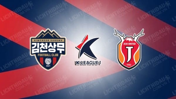 Trực tiếp Jeju United vs Gimcheon Sangmu, 14h30 ngày 13/4, vòng 7 VĐQG Hàn Quốc