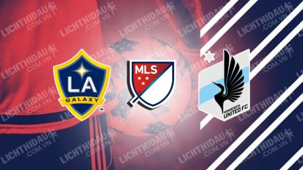 Trực tiếp LA Galaxy vs FC Dallas, 09h30 ngày 30/5, giải MLS 2024