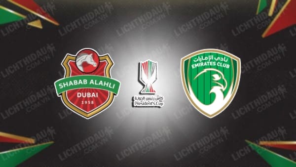 Trực tiếp Shabab Al-Ahli vs Emirates, 20h10 ngày 31/1, vòng 1/8 Cúp Tổng thống UAE