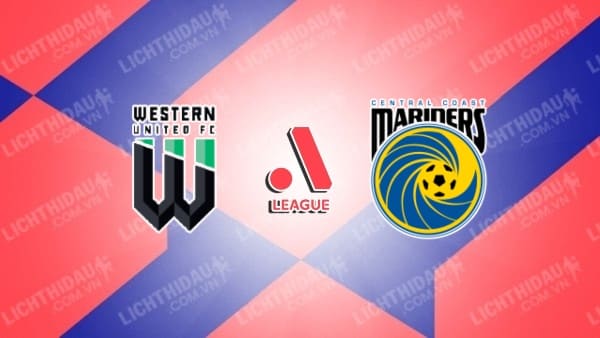 Trực tiếp Western United vs Central Coast Mariners, 12h30 ngày 13/04, vòng 25 VĐQG Australia