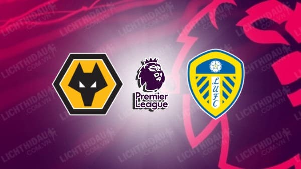 Video highlights Wolves vs Leeds United, vòng 28 Ngoại hạng Anh