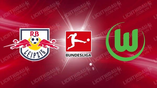 Video kết quả RB Leipzig vs Wolfsburg, vòng 29 VĐQG Đức
