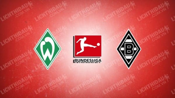 Video kết quả Bremen vs Monchengladbach, vòng 32 VĐQG Đức