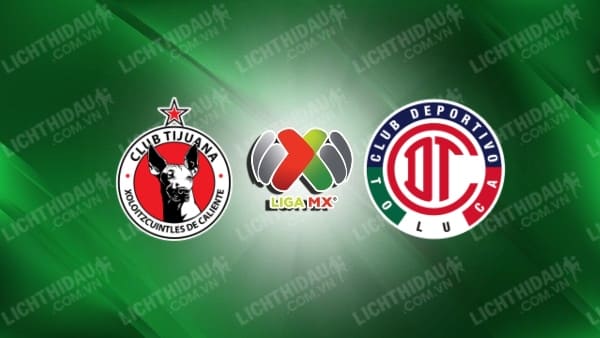 Trực tiếp Nữ Toluca vs Nữ Tijuana, 06h00 ngày 30/4, vòng 16 VĐQG Nữ Mexico
