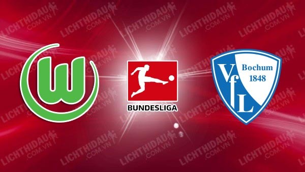 Trực tiếp Wolfsburg vs Bochum, 20h30 ngày 20/4, vòng 30 VĐQG Đức