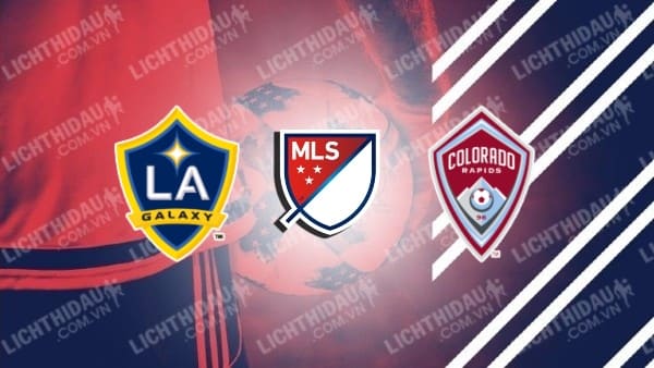 Trực tiếp Colorado Rapids vs LA Galaxy, 08h30 ngày 3/10, vòng 32 MLS 2024