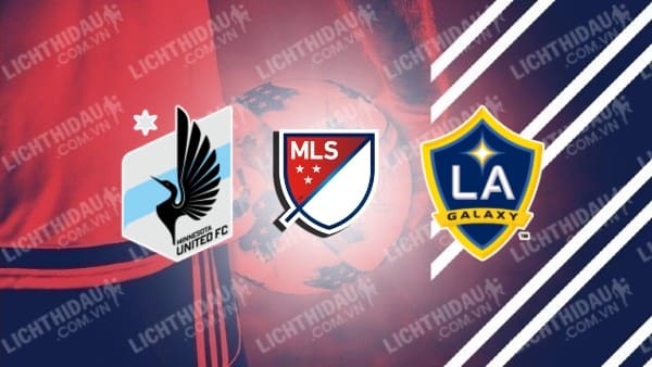 Trực tiếp Minnesota United vs LA Galaxy, 07h30 ngày 16/5, vòng 14 MLS 2024