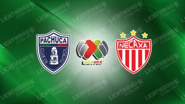 Trực tiếp Pachuca vs Necaxa, 09h05 ngày 6/5, vòng vô địch VĐQG Mexico
