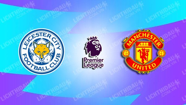 Trực tiếp Nữ Leicester City vs Nữ Man Utd, 22h00 ngày 17/11, vòng 8 Ngoại hạng Nữ Anh