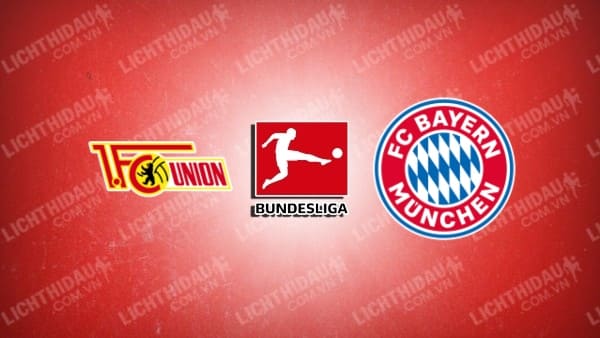 Trực tiếp Union Berlin vs Bayern Munich, 23h30 ngày 20/4, vòng 30 VĐQG Đức