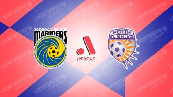 Trực tiếp Central Coast Mariners vs Perth Glory, 13h00 ngày 2/11, vòng 3 VĐQG Australia