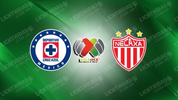 Trực tiếp Cruz Azul vs Necaxa, 06h00 ngày 6/10, vòng 11 VĐQG Mexico