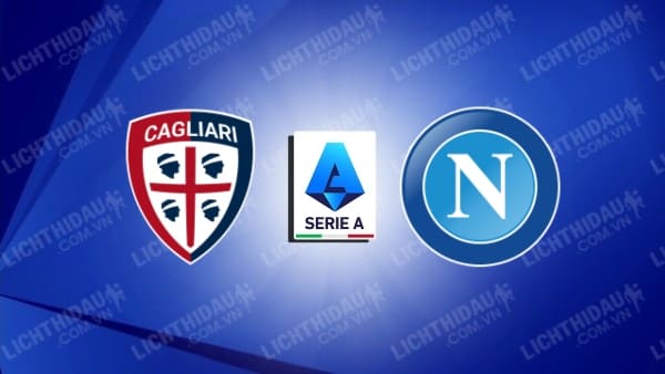 Video kết quả Cagliari vs Napoli, vòng 26 VĐQG Italia