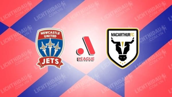 Trực tiếp Newcastle Jets vs Macarthur, 13h00 ngày 25/02, vòng 19 VĐQG Australia