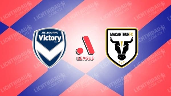 Trực tiếp Melbourne Victory vs Macarthur, 16h10 ngày 29/9, Chung kết Cup QG Australia