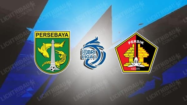 Trực tiếp Persebaya Surabaya vs Persik Kediri, 15h00 ngày 28/4, vòng 34 VĐQG Indonesia