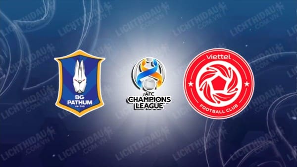 Video kết quả BG Pathum United 2-0 Viettel, vòng bảng AFC Champion League