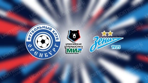 Trực tiếp Orenburg vs Nizhny Novgorod, 16h00 ngày 14/4, giải VĐQG Nga