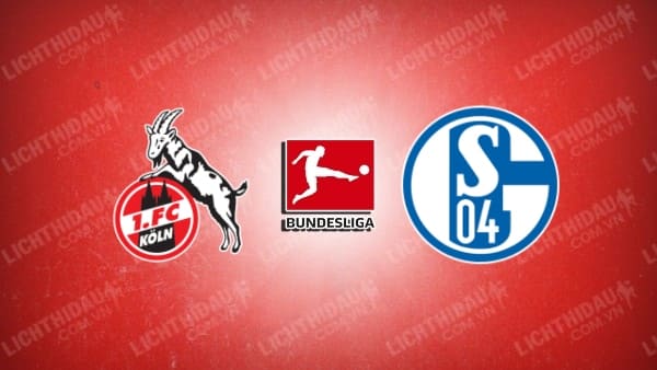 Video highlights FC Koln vs Schalke 04, vòng 1 VĐQG Đức