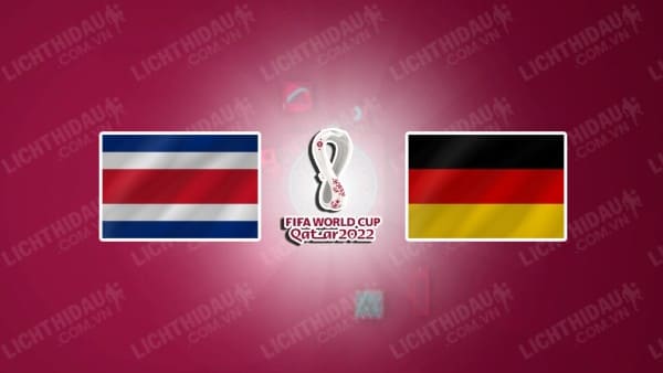 Video highlights Costa Rica vs Đức, bảng E World Cup 2022