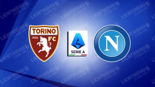 Video highlights Torino vs Napoli, vòng 27 VĐQG Italia