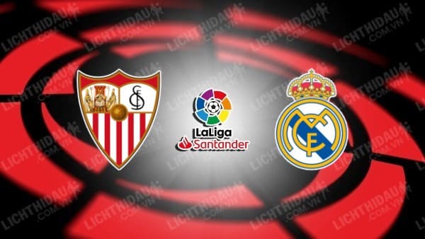 NHẬN ĐỊNH SOI KÈO SEVILLA VS REAL MADRID, 00H00 NGÀY 28/5 NHẬN ĐỊNH SOI KÈO SEVILLA VS REAL MADRID, 00H00 NGÀY 28/5