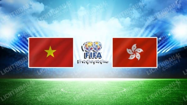 NHẬN ĐỊNH SOI KÈO VIỆT NAM VS HONG KONG, 19H30 NGÀY 15/6