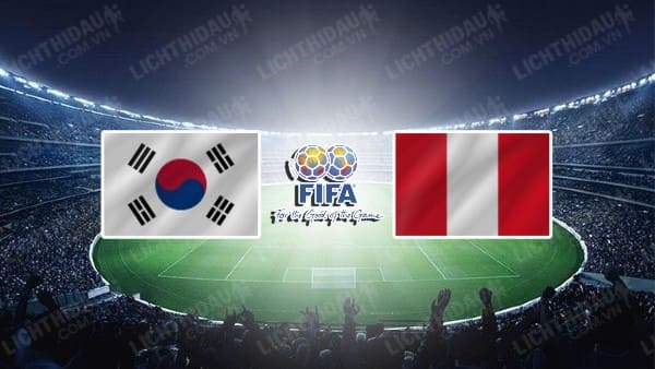 NHẬN ĐỊNH SOI KÈO HÀN QUỐC VS PERU, 18H00 NGÀY 16/6