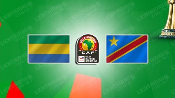 NHẬN ĐỊNH SOI KÈO GABON VS CHDC CONGO, 01H00 NGÀY 19/6